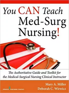 You CAN Teach Med-Surg Nursing