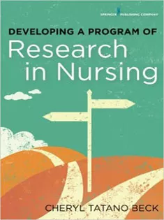 Developing A Program of Research in Nursing