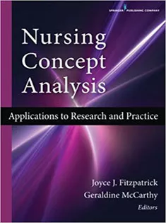Nursing Concept Analysis: Applications to Research and Practic