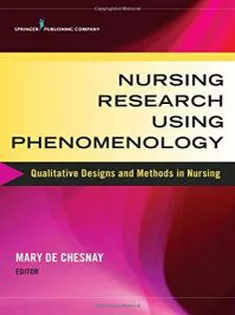 Nursing Research Using Phenomenology