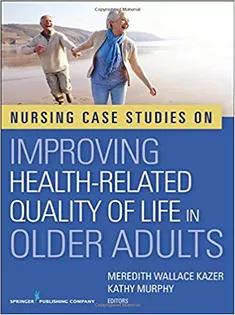 Nursing Case Studies on Improving Health-Related Quality of Life in Older Adults