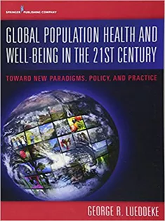 Global Population Health and Well- Being in the 21St Century