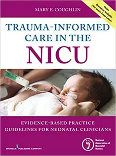Trauma-Informed Care in the NICU