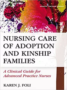 Nursing Care of Adoption and Kinship Families