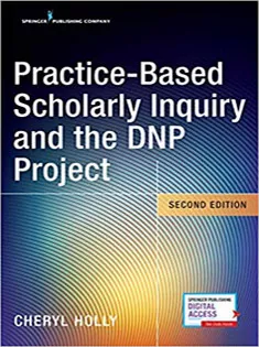 Practice-Based Scholarly Inquiry and the DNP Project