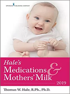 Medications & Mothers' Milk: 2019