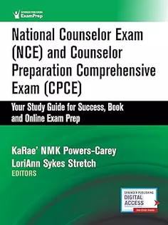 National Counselor Exam NCE) and Counselor Preparation Comprehensive Exam (CPCE)