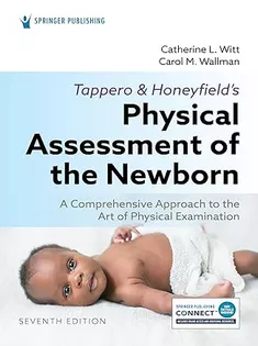 Tappero and Honeyfield’s Physical Assessment of the Newborn