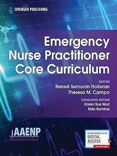 Emergency Nurse Practitioner Core Curriculum – A Comprehensive Certification Review for Emergency Nurse Practitioners