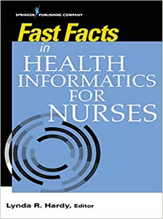 Fast Facts in Health Informatics for Nurses