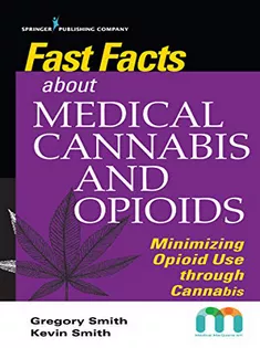 Fast Facts About Medical Cannabis and Opioids