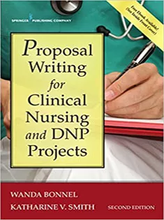 Proposal Writing for Clinical Nursing and DNP Projects 1