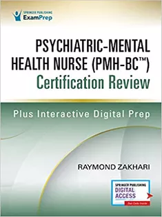 Psychiatric-Mental Health Nurse (PMH-BC™) Certification Review