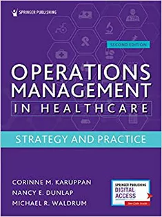 Operations Management in Healthcare: Strategy and Practice
