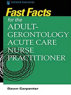 Fast Facts for the Adult-Gerontology Acute Care Nurse Practitioner