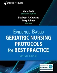 Evidence-Based Geriatric Nursing Protocols for Best Practice