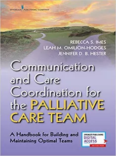 Communication and Care Coordination for the Palliative Care Team