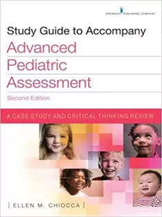 Study Guide to Accompany Advanced Pediatric Assessment