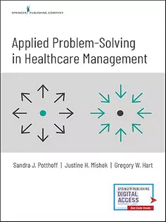Applied Problem-Solving in Healthcare Management
