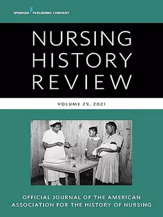 Nursing History Review, Volume 29: Official Journal of the American Association for the History of Nursing