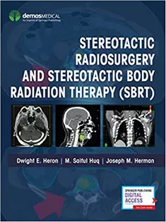 Stereotactic Radiosurgery and Stereotactic Body Radiation Therapy (SBRT)