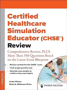 Certified Healthcare Simulation Educator (CHSE ) Review