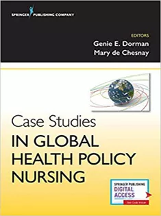 Case Studies in Global Health Policy Nursing