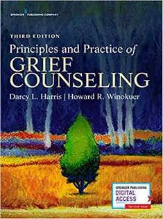 Principles and Practice of Grief Counseling