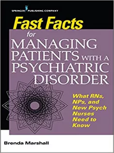 Fast Facts for Managing Patients with A Psychiatric Disorder