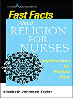 Fast Facts About Religion for Nurses: Implications for Patient Care