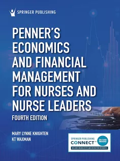 Penner’s Economics and Financial Management for Nurses and Nurse Leaders
