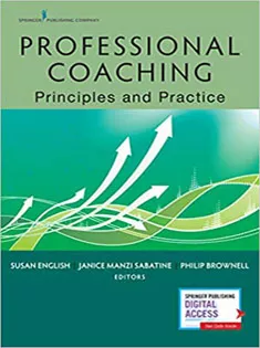 Professional Coaching: Principles and Practice