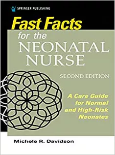 Fast Facts for the Neonatal Nurse