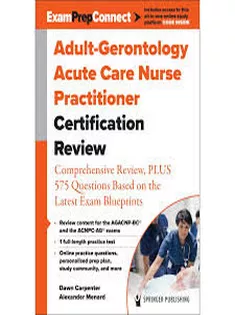 Adult-Gerontology Acute Care Nurse Practitioner Certification Review