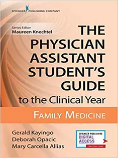 The Physician Assistant Student's Guide to the Clinical Year: Family Medicine