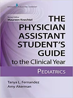 The Physician Assistant Student’s Guide to the Clinical Year