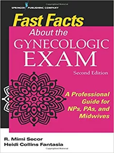 Fast Facts About the Gynecologic Exam
