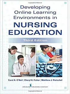 Developing Online Learning Environments in Nursing Education