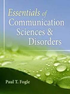 Essentials of Communication Sciences and Disorders