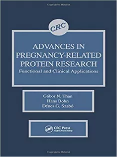 Advances in Pregnancy-Related Protein Research Functional and Clinical Applications