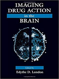 Imaging Drug Action in the Brain