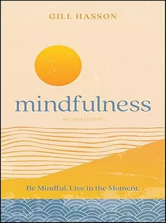 9780857089892 Mindfulness: Be Mindful. Live in the Moment