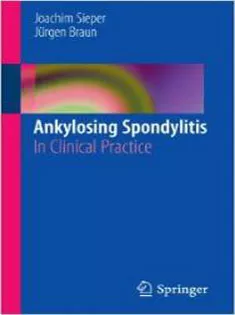 Ankylosing Spondylitis : In Clinical Practice