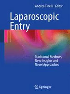 9780857299796 Laparoscopic Entry :Traditional Methods, New Insig