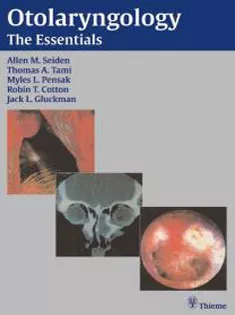 Otolaryngology: The Essentials