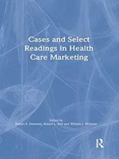 Cases and Select Readings in Health Care Marketing