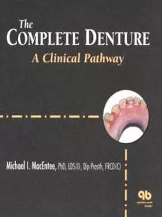 The Complete Denture: A Clinical Pathway