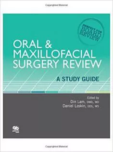 Oral and Maxillofacial Surgery Review: A Study Guide
