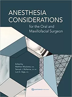 Anesthesia Considerations for the Oral and Maxillofacial Surgeon