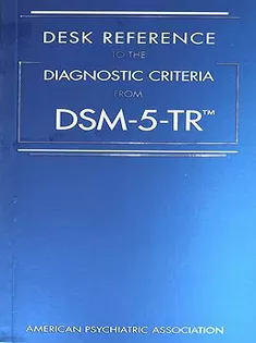 Diagnostic and Statistical Manual of Mental Disorders, Text Revision Dsm-5-tr